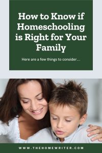 how to know if homeschooling is right for your family