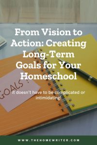 from vision to action: creating long-term goals