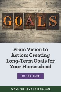 from vision to action: creating long-term goals