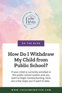 How do I withdraw my child from public school