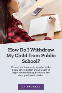 How do I withdraw my child from public school