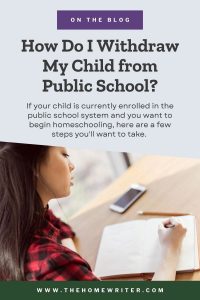 How do I withdraw my child from public school