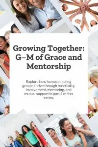 Growing Together - Part 2 of the series: A-to-Z of Homeschooling Groups