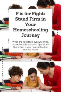 stand firm in your homeschooling journey