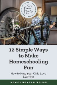 Ways to Make Homeschooling Fun